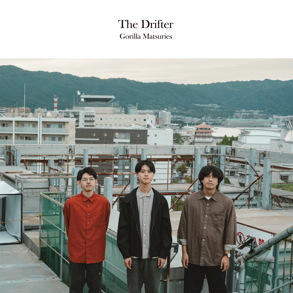 “The Drifter” / ゴリラ祭ーズ